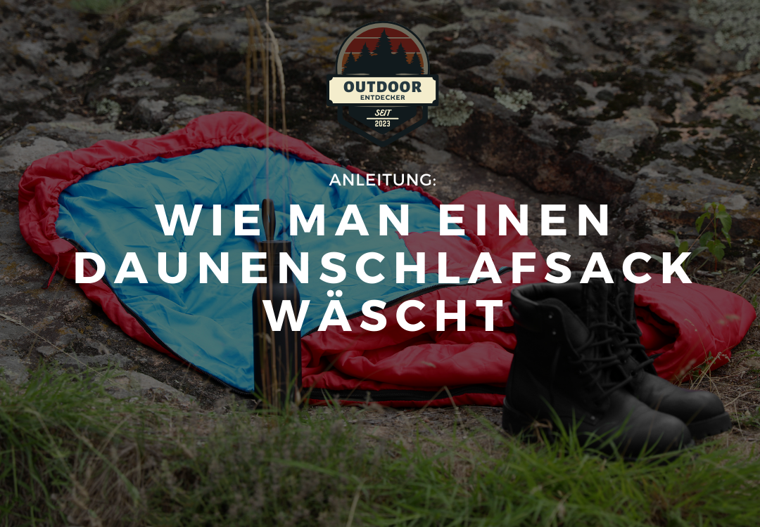 Wie man einen Daunenschlafsack wäscht